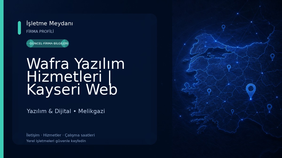 Wafra Yazılım Hizmetleri | Kayseri Web Tasarım Hizmetleri 