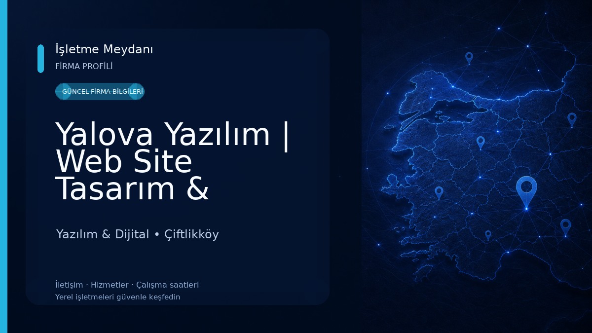 Yalova Yazılım | Web Site Tasarım & Kurumsal Yazılım Hizmetleri
