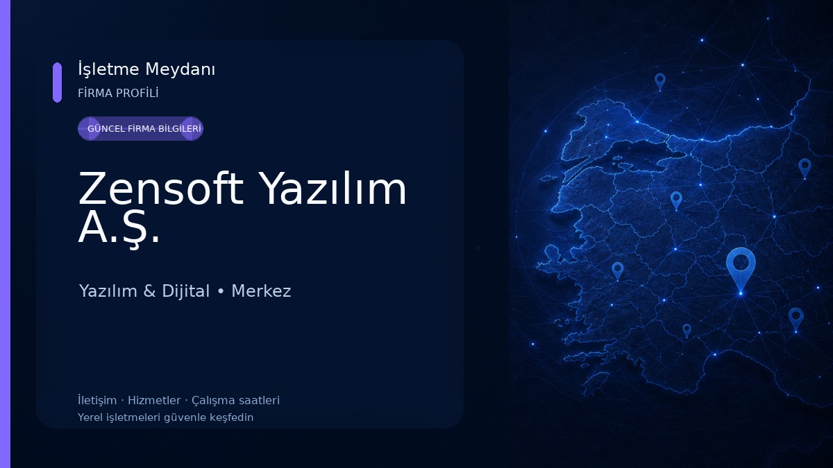 Zensoft Yazılım A.Ş. Yazılım & Dijital